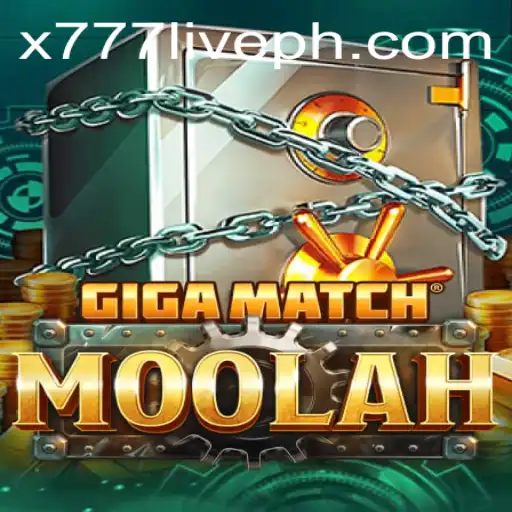 GigaMatchMoolah: Unleashing the Excitement of x777 Live