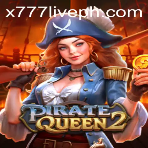 Unveiling PirateQueen2: Dive into the Thrills of x777 Live