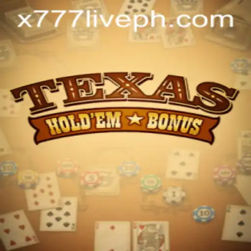 Exploring Texas Hold'em Bonus: A Modern Twist in the World of Poker with x777 Live