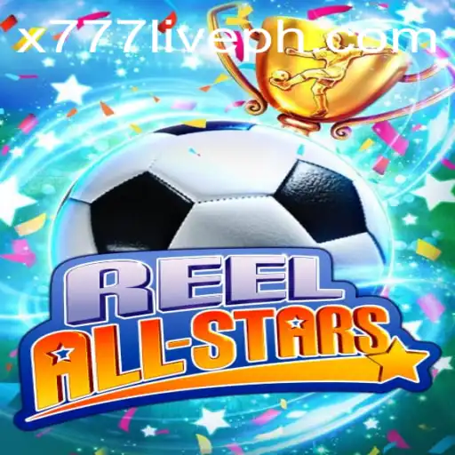 Explore the Exciting World of ReelAllStars and x777 Live
