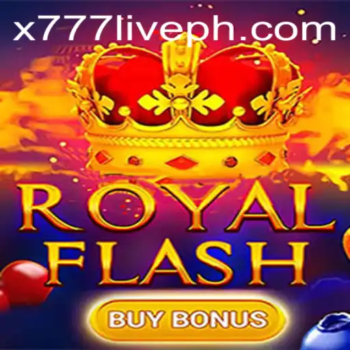Exploring the Thrills of RoyalFlashBuyBonus in the World of x777 Live Gaming