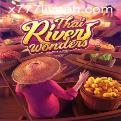 Exploring ThaiRiverWonders: A Thrilling Gaming Experience with x777 Live